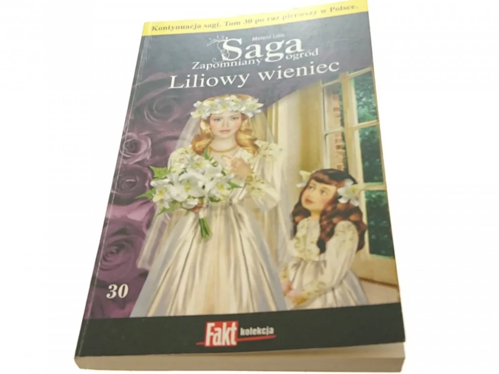 Oferta czasowa SAGA ZAPOMNIANY OGRÓD TOM 30 LILIOWY WIENIEC 2014
