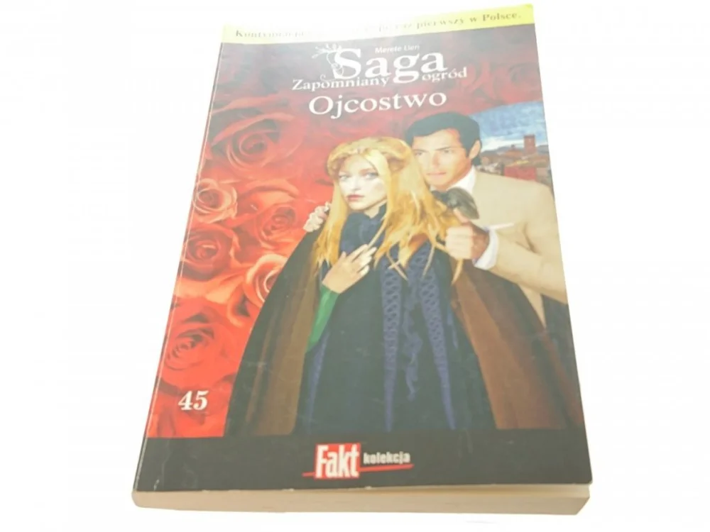 SAGA ZAPOMNIANY OGRÓD TOM 45 OJCOSTWO 2015 Tylko dziś