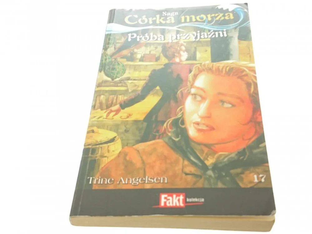 Oferta czasowa SAGA CÓRKA MORZA 17 PRÓBA PRZYJAŹNI 2010