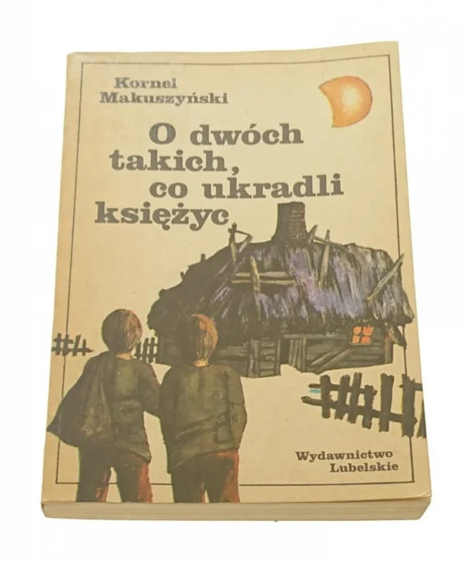 Wyprzedaż O DWÓCH TAKICH, CO UKRADLI KSIĘŻYC - Makuszyński
