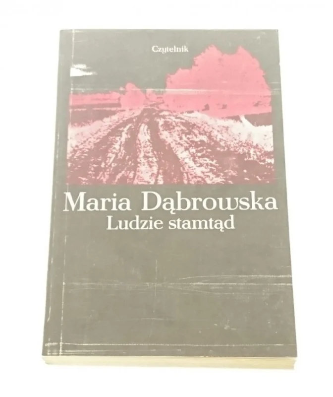 LUDZIE STAMTĄD - Maria Dąbrowska 1980 Łatwy zwrot