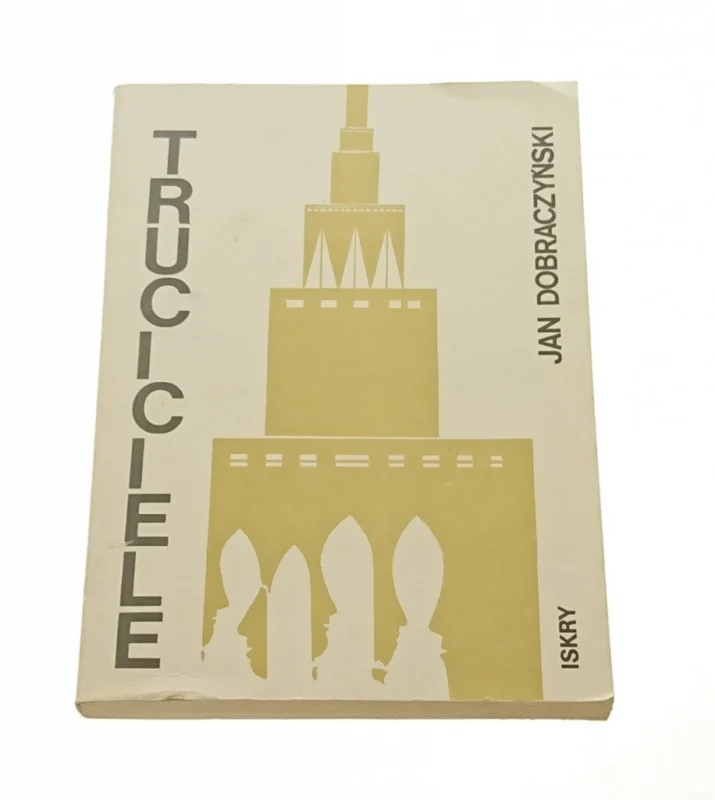 TRUCICIELE - Jan Dobraczyński 1984 Niska cena