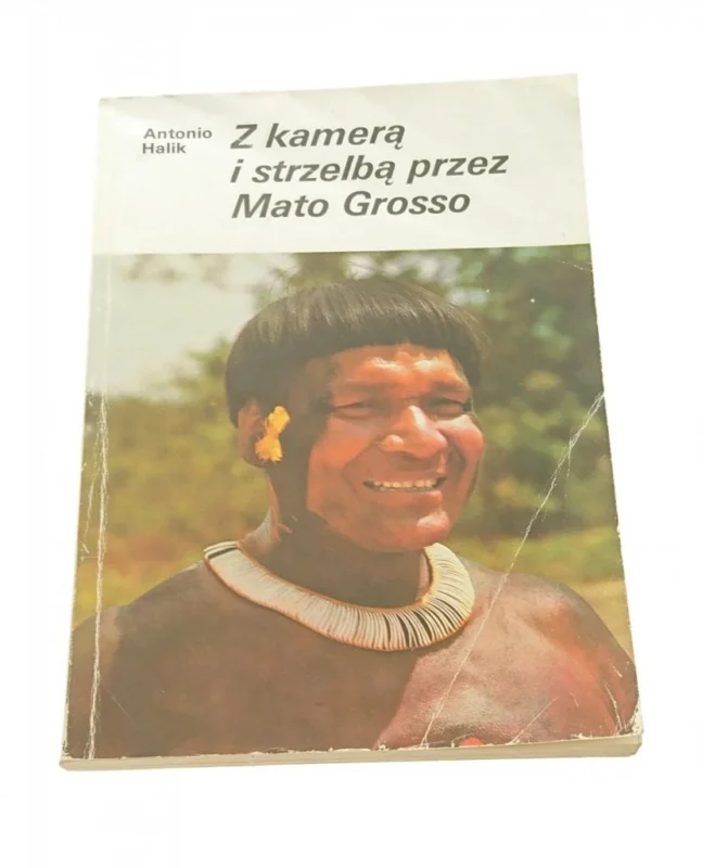 Z KAMERĄ I STRZELBĄ PRZEZ MATO GROSSO - Halik 1986 Ekspresowa dostawa