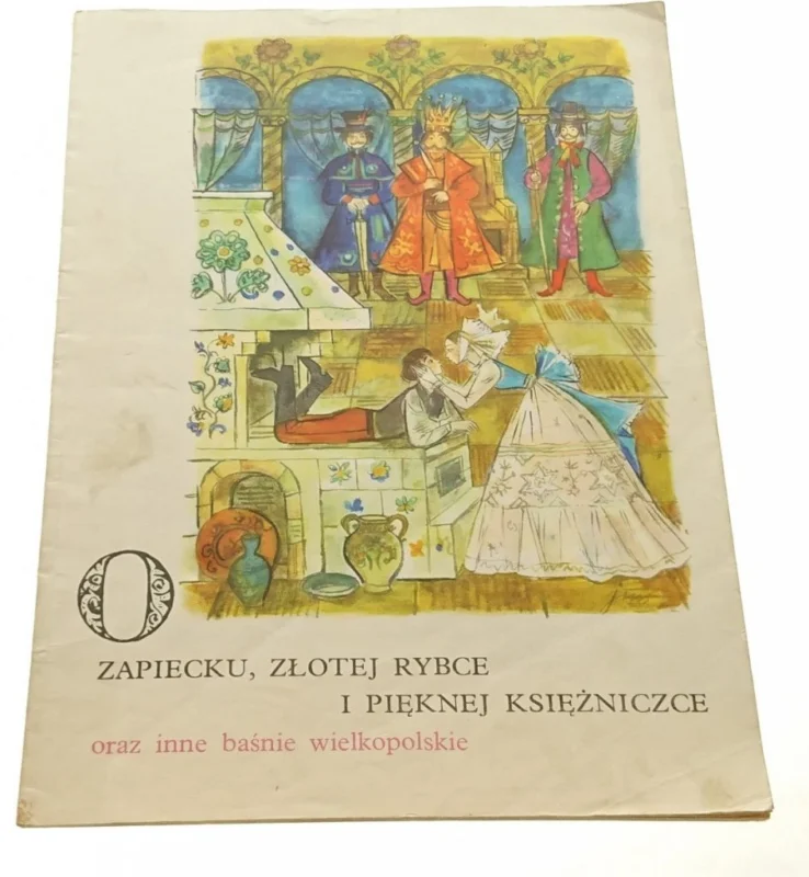 ZAPIECKU, ZŁOTEJ RYBCE I PIĘKNEJ KSIĘŻNICZCE 1984 Oferta