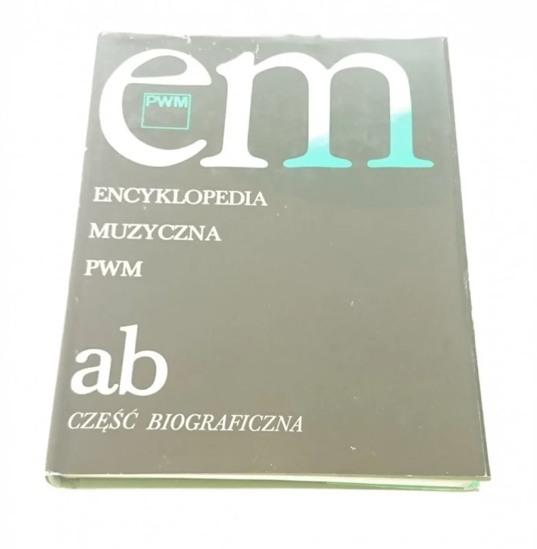 Ostatnia szansa ENCYKLOPEDIA MUZYCZNA PWM AB CZĘŚĆ BIOGRAFICZNA