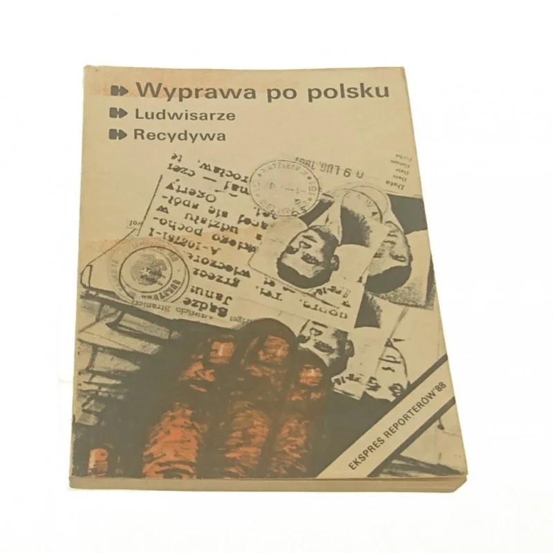 EKSPRES REPORTERÓW '88 WYPRAWA PO POLSKU Kup teraz