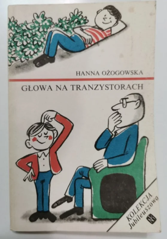 Ekspresowa dostawa GŁOWA NA TRANZYSTORACH - Hanna Ożogowska 1988
