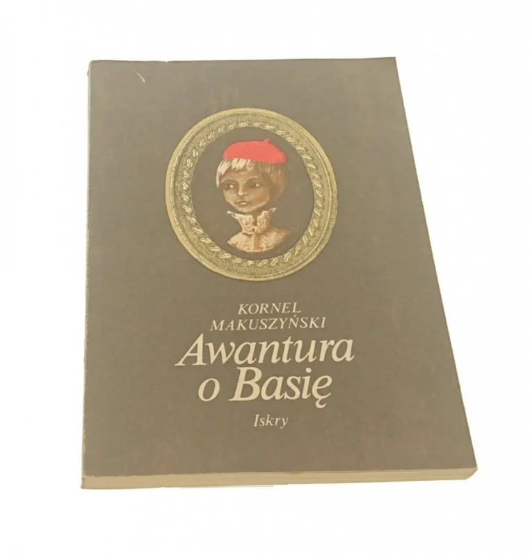 AWANTURA O BASIĘ - Kornel Makuszyński 1983 Oferta limitowana