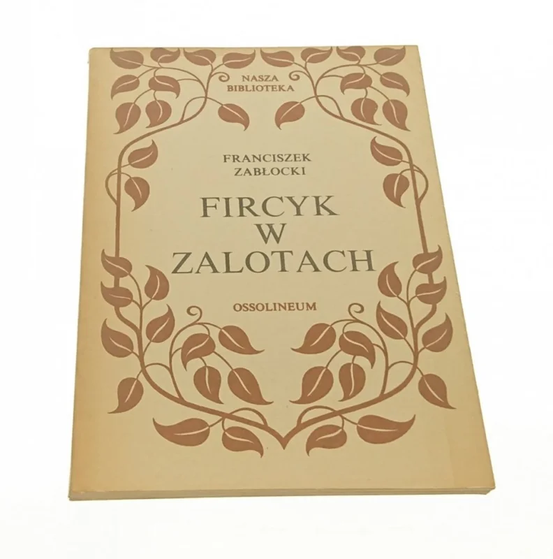 Promocja FIRCYK W ZALOTACH - Franciszek Zabłocki 1985