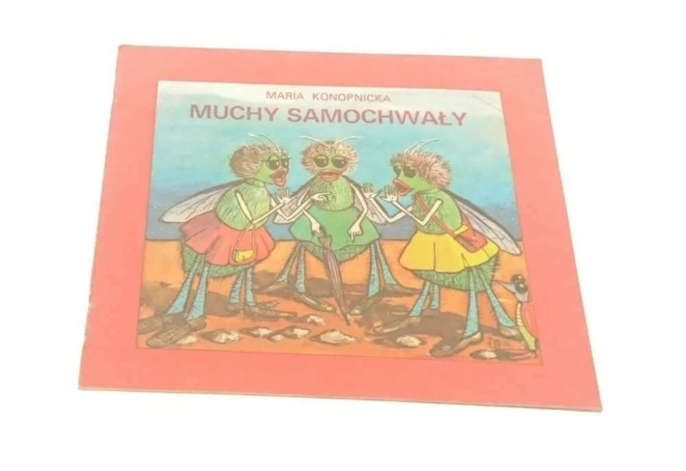 Najlepsza cena MUCHY SAMOCHWAŁY - Maria Konopnicka 1984