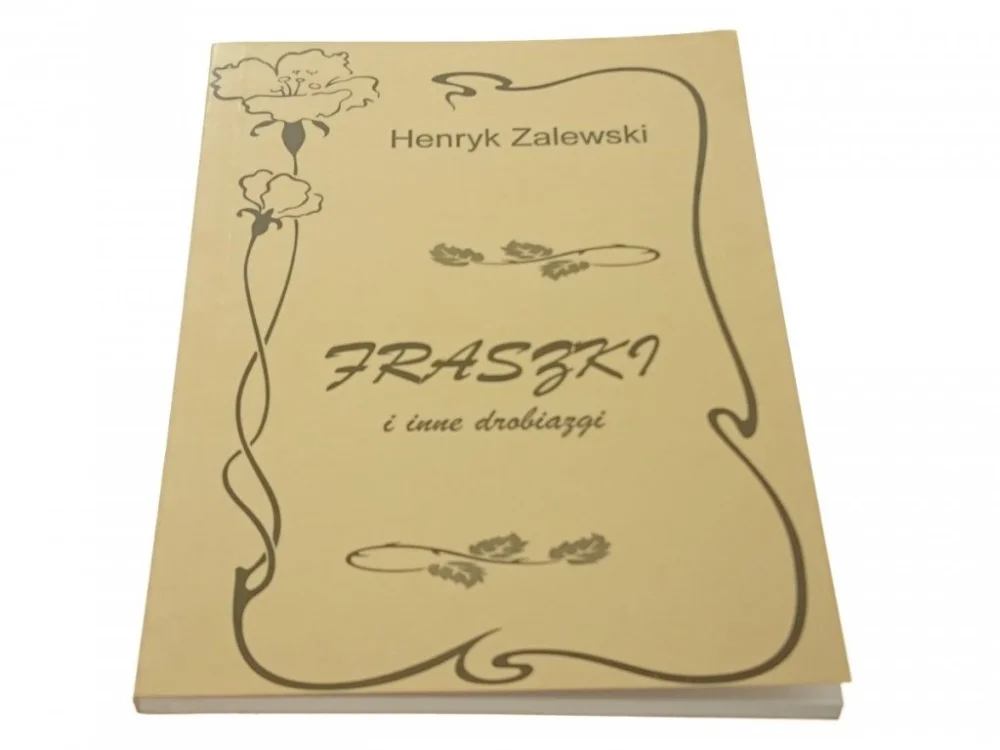 Ostatnia szansa FRASZKA I INNE DROBIAZGI - Henryk Zalewski