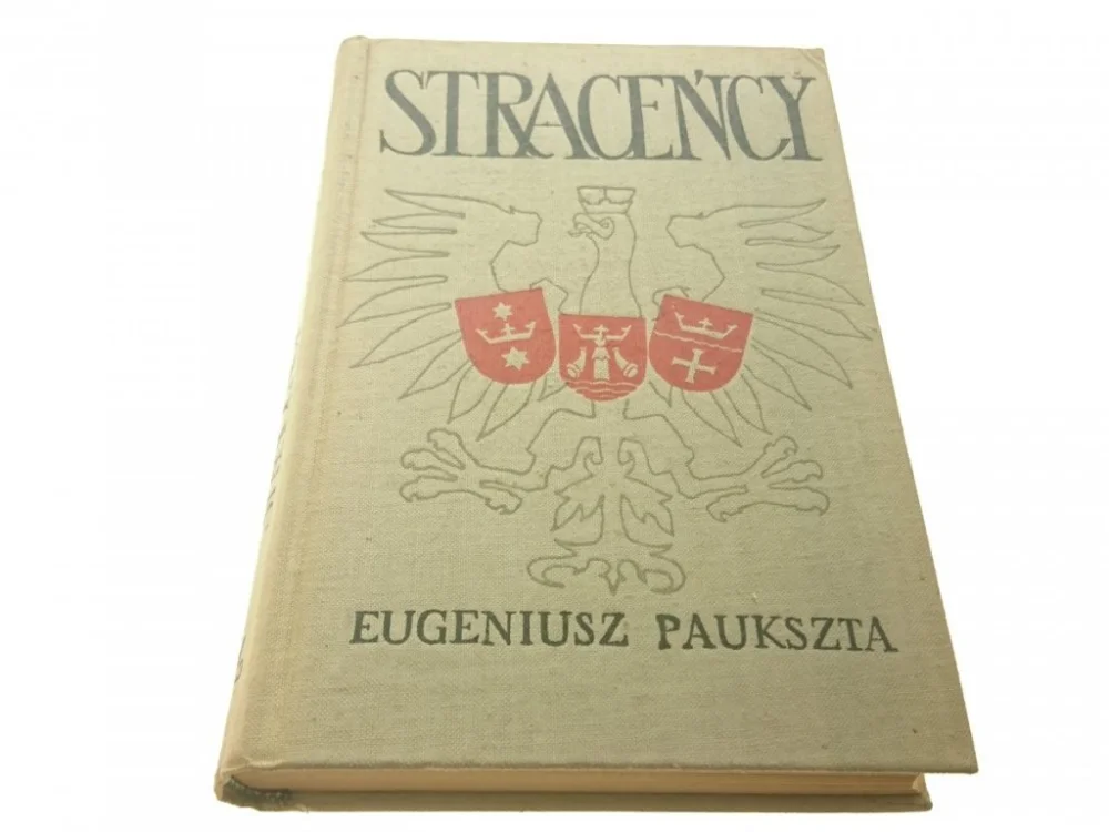 STRACEŃCY - Eugeniusz Paukszta 1957 Wysoka jakość