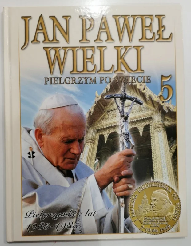 Nie przegap JAN PAWEŁ II WIELKI PIELGRZYM PO ŚWIECIE - 5