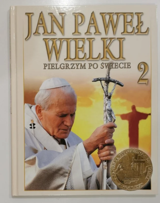 JAN PAWEŁ II WIELKI PIELGRZYM PO ŚWIECIE - 2 Oferta