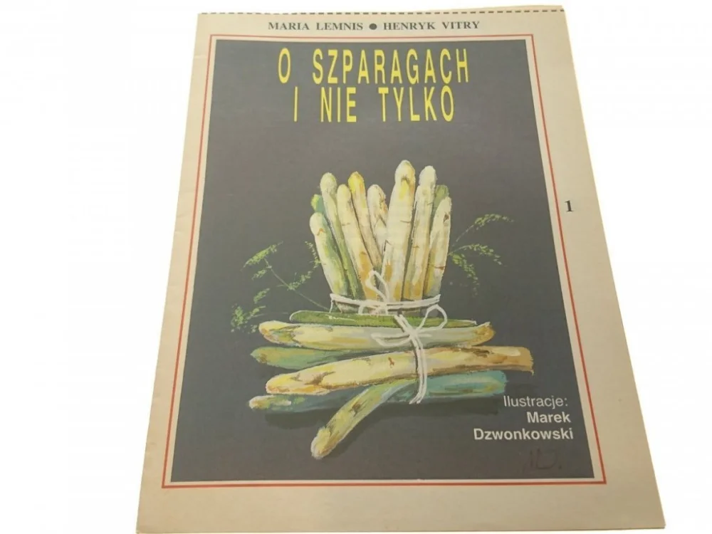 O SZPARAGACH I NIE TYLKO Niska cena