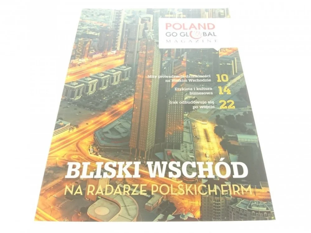 POLAND GO GLOBAL MAGAZINE 1-2016 BLISKI WSCHÓD Ostatnie sztuki