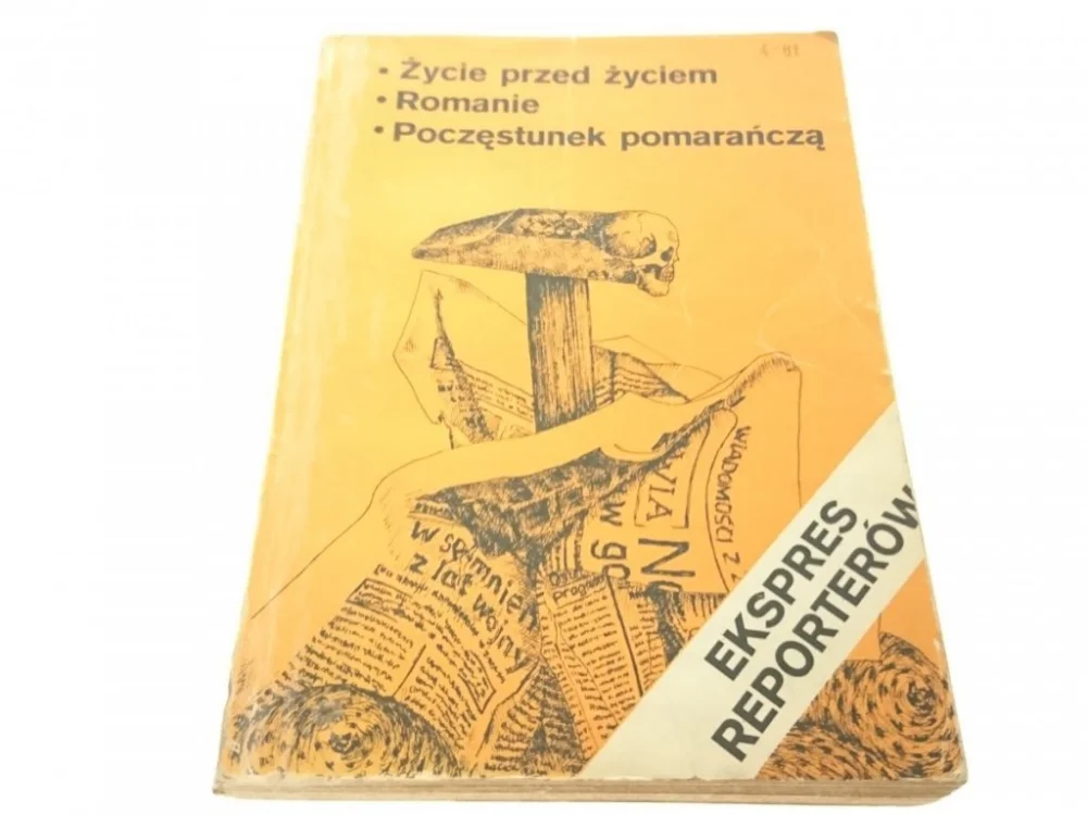 EKSPRES REPORTERÓW: ŻYCIE PRZED ŻYCIEM 1981 Hit sprzedaży