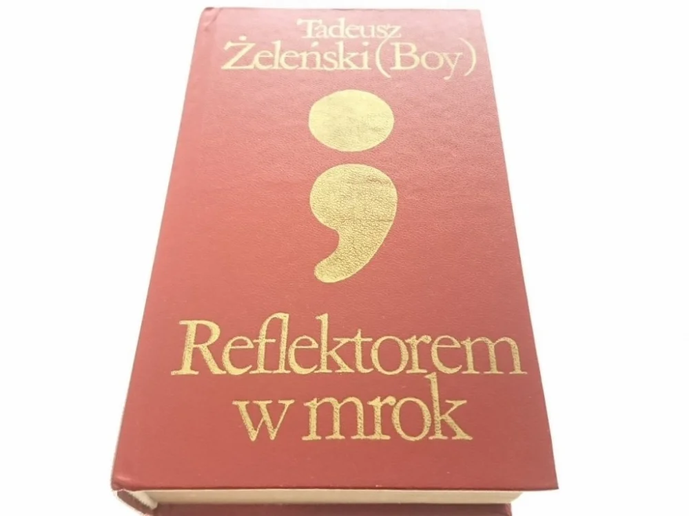 REFLEKTOREM W MROK - Tadeusz Żeleński Boy 1981 Bestseller
