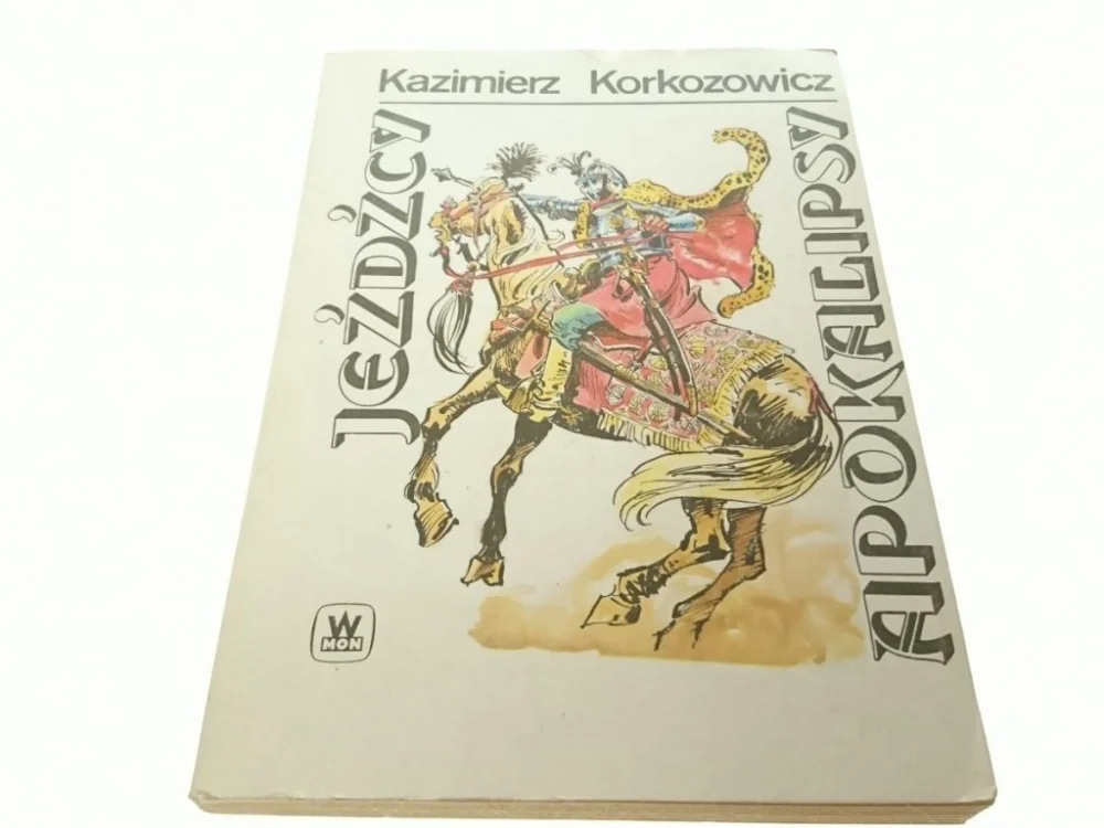 Wybór klientów JEŹDŹCY APOKALIPSY TOM 3 - Kazimierz Korkozowicz