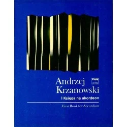 I KSIĘGA NA AKORDEON KONCERTOWY (Z BASOWYM MANUAŁEM MELODYCZNYM) Andrzej Krzanowski Nowość