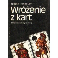 Ostatnie sztuki WRÓŻENIE Z KART Teresa Humboldt