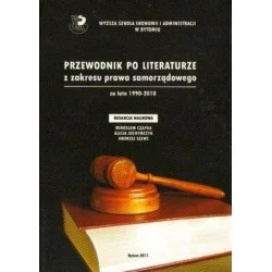 Premium PRZEWODNIK PO LITERATURZE Z ZAKRESU PRAWA SAMORZĄDOWEGO ZA LATA 1990-2010
