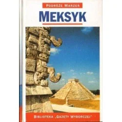 Niska cena PODRÓŻE MARZEŃ. MEKSYK