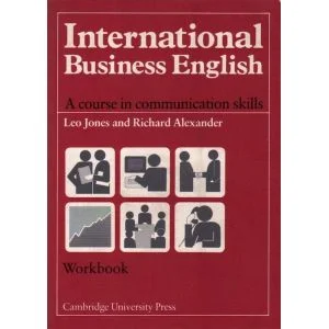 Premium INTERNATIONAL BUSINESS ENGLISH. A COURSE IN COMMUNICATION SKILLS. WORKBOOK