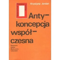 ANTYKONCEPCJA WSPÓŁCZESNA Krystyna Jordan Okazja