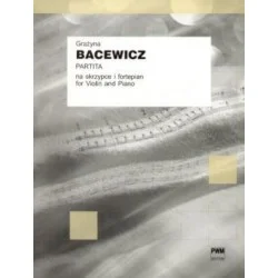 PARTITA NA SKRZYPCE I FORTEPIAN Grażyna Bacewicz Zamów teraz