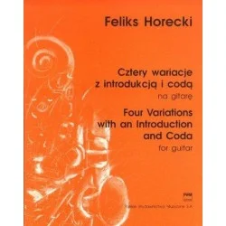 CZTERY WARIACJE Z INTRODUKCJĄ I CODĄ NA GITARĘ Feliks Horecki Promocja