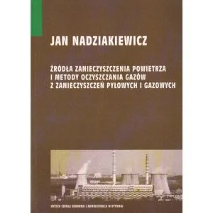 ŹRÓDŁA ZANIECZYSZCZENIA POWIETRZA I METODY OCZYSZCZANIA GAZÓW Z ZANIECZYSZCZEŃ PYŁOWYCH I GAZOWYCH Jan Nadziakiewicz Obniżka ceny