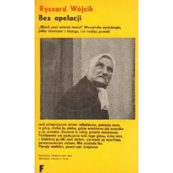 Ostatnia szansa Ryszard Wójcik BEZ APELACJI