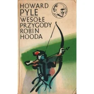 Kup online WESOŁE PRZYGODY ROBIN HOODA Howard Pyle