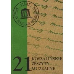 KOSZALIŃSKIE ZESZYTY MUZEALNE. TOM 21 Wybór klientów