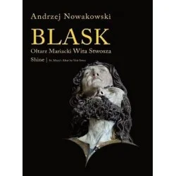 Nowy BLASK. OŁTARZ MARIACKI WITA STWOSZA Andrzej Nowakowski