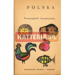 Adam Bajcar POLSKA. PRZEWODNIK TURYSTYCZNY Wysoka jakość