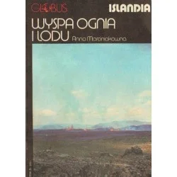 WYSPA OGNIA I LODU Anna Marciniakówna / ŚLADAMI INKÓWMirosława Czerny Wyjątkowa oferta