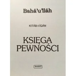 Sprawdź teraz KITAB-I-IQAN. KSIĘGA PEWNOŚCI Baha’u’llah