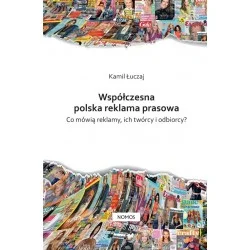 WSPÓŁCZESNA POLSKA REKLAMA PRASOWA. CO MÓWIĄ REKLAMY, ICH TWÓRCY I ODBIORCY? Kamil Łuczaj Łatwy zwrot