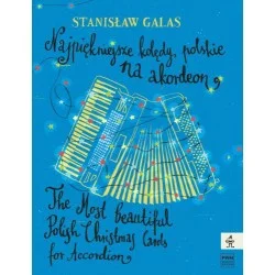 NAJPIĘKNIEJSZE KOLĘDY POLSKIE NA AKORDEON Stanisław Galas Oferta limitowana
