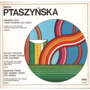 Wyjątkowa oferta SREBRNE NITKI I INNE PIOSENKI DLA DZIECI NA GŁOS Marta Ptaszyńska