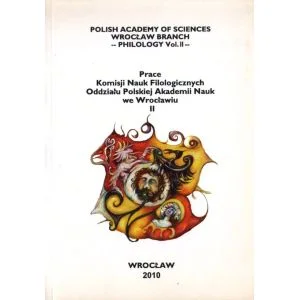 PRACE KOMISJI NAUK FILOLOGICZNYCH ODDZIAŁU POLSKIEJ AKADEMII NAUK WE WROCŁAWIU II Ostatnie sztuki