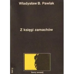 Wyprzedaż Z KSIĘGI ZAMACHÓW Władysław B. Pawlak