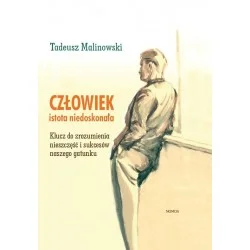 CZŁOWIEK ISTOTA NIEDOSKONAŁA Tadeusz Malinowski Popularny