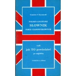 POLSKO-ANGIELSKI SŁOWNIK FORM CZASOWNIKOWYCH Stanisław P. Kaczmarski Oferta czasowa
