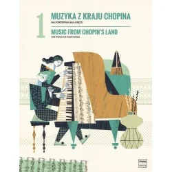 MUZYKA Z KRAJU CHOPINA NA FORTEPIAN NA CZTERY RĘCE. ZESZYT 1 Super okazja