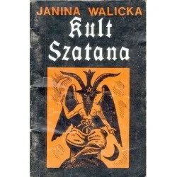 Ostatnie sztuki KULT SZATANA Janina Walicka / SYNAGOGA SZATANA Stanisław Przybyszewski