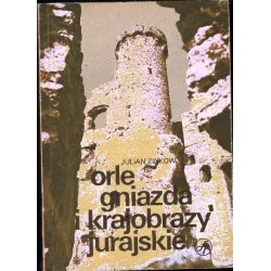 ORLE GNIAZDA I KRAJOBRAZY JURAJSKIE Julian Zinkow Popularny