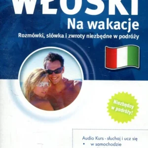 Audio kurs Włoski na wakacje Audio CD + podręcznik Ograniczona ilość